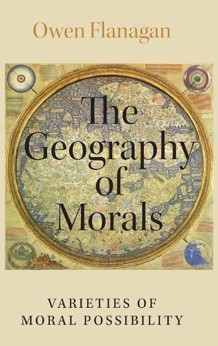 Паперова книга «The Geography of Morals: Varieties of Moral Possibility», автор Оуен Фланаган - фото №1