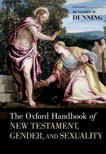 Бумажная книга «The Oxford Handbook of New Testament, Gender, and Sexuality», автор Бенджамин Х. Даннинг - фото №1