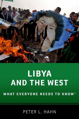 Бумажная книга «Libya and the West: What Everyone Needs to Know®», автор Питер Л. Хан - фото №1