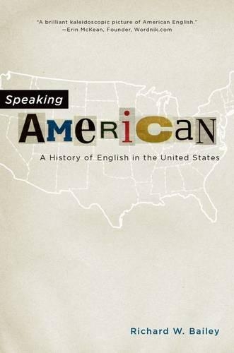 Бумажная книга «Speaking American: A History of English in the United States», автор Ричард В. Бейли - фото №1