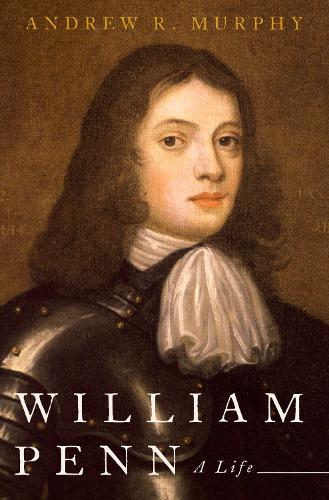Паперова книга «William Penn: A Life», автор Ендрю Р. Мерфі - фото №1