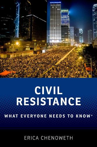 Паперова книга «Civil Resistance: What Everyone Needs to Know®», автор Еріка Ченовет - фото №1
