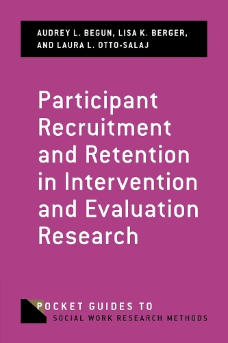 Бумажная книга «Participant Recruitment and Retention in Intervention and Evaluation Research», авторов Одри Л. Бегун, Лаура Л. Отто-Саладж, Лиза К. Бергер - фото №1