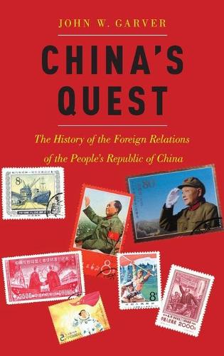 Бумажная книга «China's Quest: The History of the Foreign Relations of the People's Republic of China», автор Джон В. Гарвер - фото №1