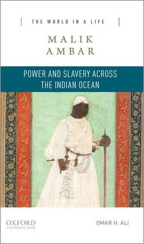 Бумажная книга «Malik Ambar: Power and Slavery Across the Indian Ocean», автор Омар Х. Али - фото №1