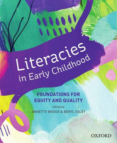 Бумажная книга «Literacies in Early Childhood: Foundations for Equitable, Quality Pedagogy», авторов Аннет Вудс, Берил Эксли - фото №1