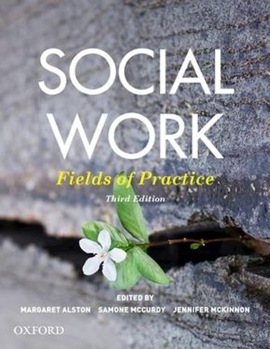 Бумажная книга «Social Work: Fields of Practice», авторов Дженнифер Маккиннон, Маргарет Алстон - фото №1