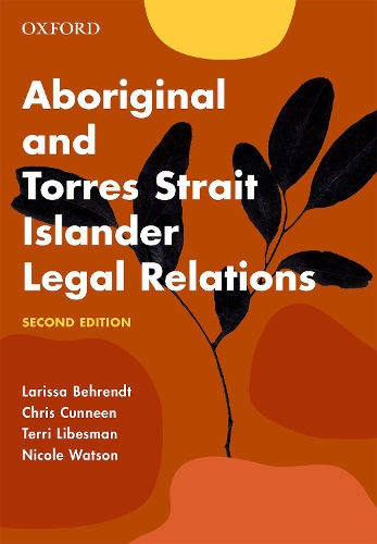 Бумажная книга «Aboriginal and Torres Strait Islander Legal Relations», авторов Крис Каннин, Лариса Берендт - фото №1