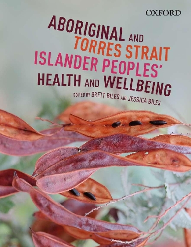 Бумажная книга «Aboriginal and Torres Strait Islander: Peoples' Health & Wellbeing», авторов Бретт Байлз, Джессика Байлз - фото №1