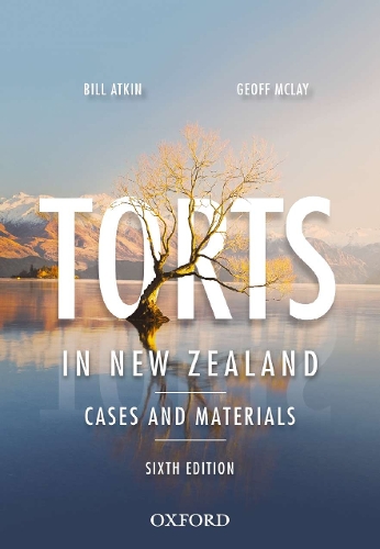 Бумажная книга «Torts in New Zealand: Cases and Materials», авторов Билл Эткин, Джеффри Маклей - фото №1