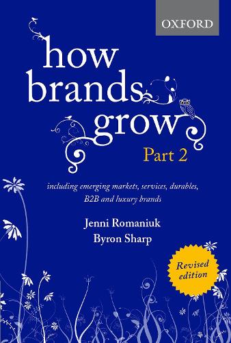 Бумажная книга «How Brands Grow 2 Revised Edition: Including Emerging Markets, Services, Durables, B2B and Luxury Brands», авторов Брайон Шарп, Дженни Романюк - фото №1
