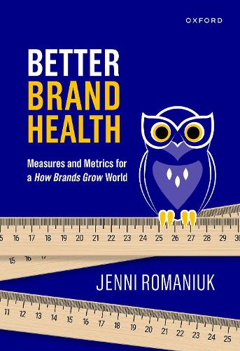 Бумажная книга «Better Brand Health: Measures and Metrics for a How Brands Grow World», автор Дженни Романюк - фото №1