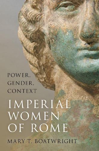 Бумажная книга «Imperial Women of Rome: Power, Gender, Context», автор Мэри Т. Боатрайт - фото №1