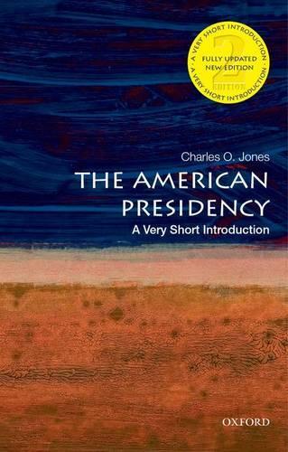 Паперова книга «The American Presidency: A Very Short Introduction», автор Чарльз О. Джонс - фото №1