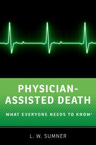 Бумажная книга «Physician-Assisted Death: What Everyone Needs to Know®», автор Л. В. Самнер - фото №1