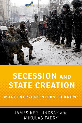 [object Object] «Secession and State Creation: What Everyone Needs to Know®», авторов Джеймс Кер-Линдсей, Микулаш Фабри - фото №1