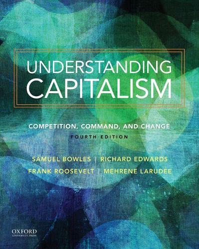 [object Object] «Understanding Capitalism: Competition, Command, and Change», авторів Френк Рузвельт, Річард Едвардс, Семюель Боулз - фото №1