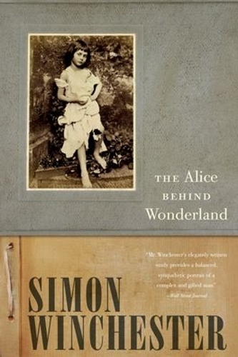 Бумажная книга «The Alice Behind Wonderland», автор Саймон Винчестер - фото №1