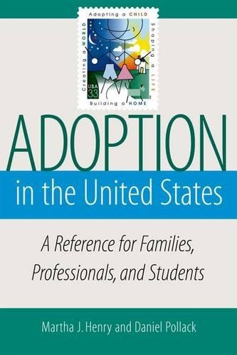 Бумажная книга «Adoption in the United States: A Reference for Families, Professionals, and Students», автор Дэниел Поллак - фото №1