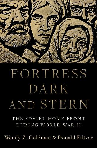 Паперова книга «Fortress Dark and Stern: The Soviet Home Front during World War II», автор Дональд Фільцер - фото №1