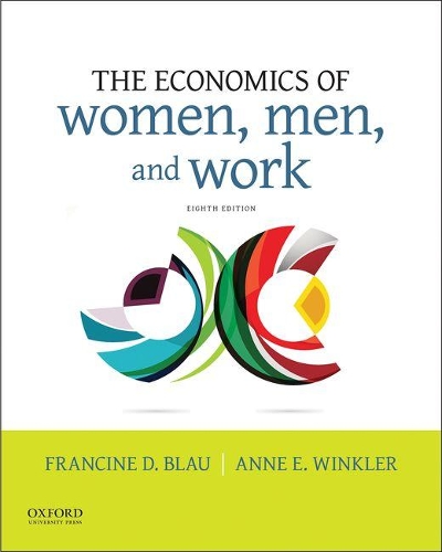 Паперова книга «The Economics of Women, Men, and Work», авторів Енн Е. Вінклер, Франсін Д. Блау - фото №1