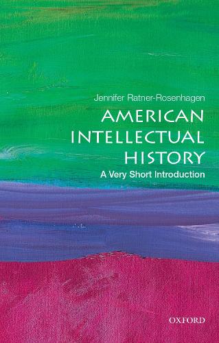 [object Object] «American Intellectual History: A Very Short Introduction», автор Дженнифер Ратнер-Розенхаген - фото №1