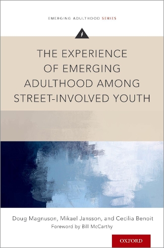 Бумажная книга «The Experience of Emerging Adulthood Among Street-Involved Youth», авторов Сесилия Бенуа, Даг Магнусон - фото №1