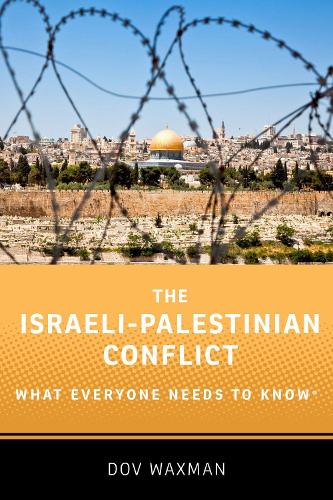 Бумажная книга «The Israeli-Palestinian Conflict: What Everyone Needs to Know®», автор Дов Ваксман - фото №1