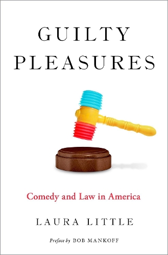 Паперова книга «Guilty Pleasures: Comedy and Law in America», автор Лаура Літтл - фото №1