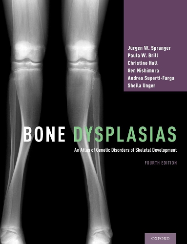 Paper book «Bone Dysplasias: An Atlas of Genetic Disorders of Skeletal Development», authors Andrea Superti-Furga, Christine Hall, Gen Nishimura, Jürgen W. Spranger, Paula W. Brill, Sheila Unger - фото №1