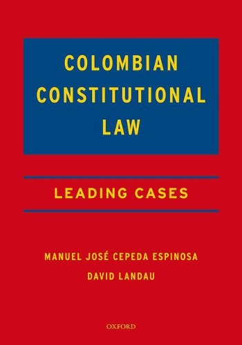 Бумажная книга «Colombian Constitutional Law: Leading Cases», автор Дэвид Ландау - фото №1