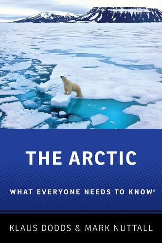 Бумажная книга «The Arctic: What Everyone Needs to Know®», авторов Клаус Доддс, Марк Натталл - фото №1