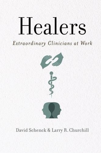 Бумажная книга «Healers: Extraordinary Clinicians at Work», авторов Дэвид Шенк, Ларри Черчилль - фото №1