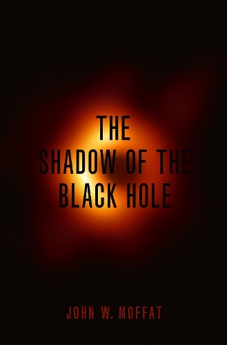Паперова книга «The Shadow of the Black Hole», автор Джон В. Моффат - фото №1