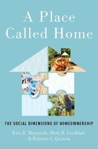 Бумажная книга «A Place Called Home: The Social Dimensions of Homeownership», автор Роберто Г. Кверча - фото №1