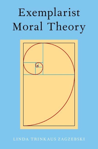 Бумажная книга «Exemplarist Moral Theory», автор Линда Загзебски - фото №1