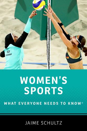 Бумажная книга «Women's Sports: What Everyone Needs to Know®», автор Хайме Шульц - фото №1