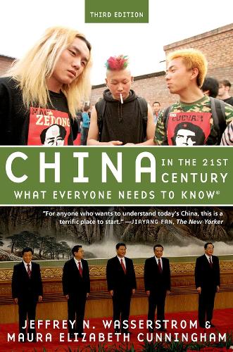 Бумажная книга «China in the 21st Century: What Everyone Needs to Know®», авторов Джеффри Н. Вассерстром, Мора Элизабет Каннингем - фото №1
