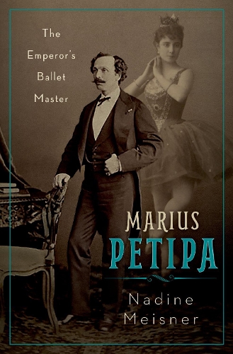 Паперова книга «Marius Petipa: The Emperor's Ballet Master», автор Надін Мейснер - фото №1
