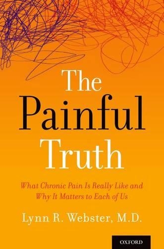 Бумажная книга «The Painful Truth: What Chronic Pain Is Really Like and Why It Matters to Each of Us», автор Линн Вебстер - фото №1