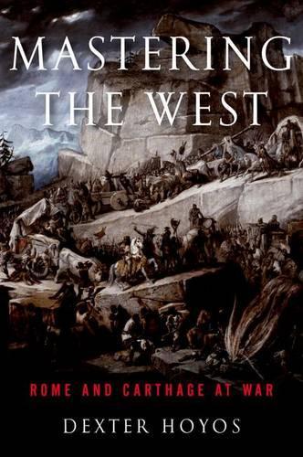 Паперова книга «Mastering the West: Rome and Carthage at War», автор Декстер Хойос - фото №1