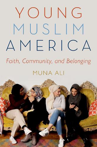 Паперова книга «Young Muslim America: Faith, Community, and Belonging», автор Муна Алі - фото №1