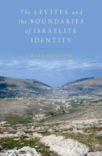 Паперова книга «The Levites and the Boundaries of Israelite Identity», автор Марк Лейхтер - фото №1