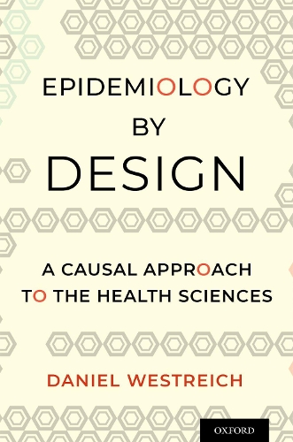 Паперова книга «Epidemiology by Design: A Causal Approach to the Health Sciences», автор Даніель Вестрайх - фото №1