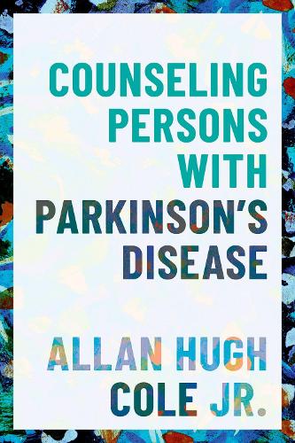 Паперова книга «Counseling Persons with Parkinson's Disease», автор Аллан Х'ю Коул - фото №1
