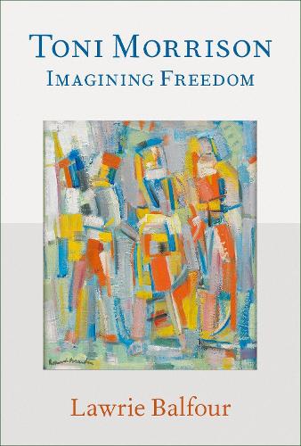 Бумажная книга «Toni Morrison: Imagining Freedom», автор Лоури Бальфур - фото №1