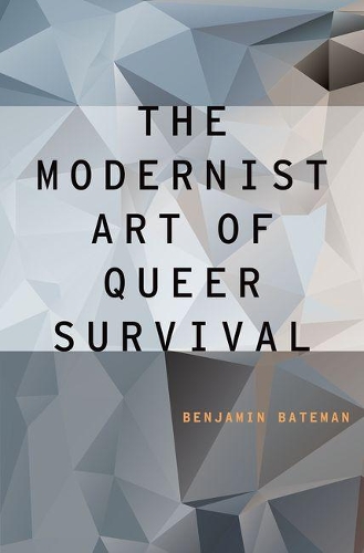 Паперова книга «The Modernist Art of Queer Survival», автор Бенджамін Бейтман - фото №1