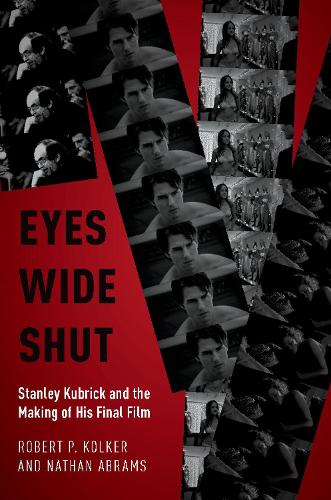 Бумажная книга «Eyes Wide Shut: Stanley Kubrick and the Making of His Final Film», авторов Натан Абрамс, Роберт П. Колкер - фото №1