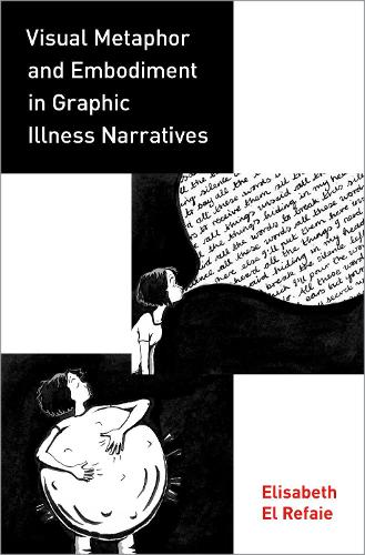Бумажная книга «Visual Metaphor and Embodiment in Graphic Illness Narratives», автор Элизабет Эль Рефае - фото №1