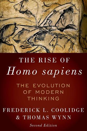 Паперова книга «The Rise of Homo Sapiens: The Evolution of Modern Thinking», авторів Фредерік Л. Кулідж, Томас Вінн - фото №1